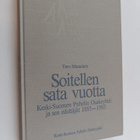 Turo Manninen : Soitellen sata vuotta : Keski-Suomen puhe... - pikkukuva 1