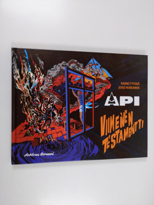 Raimo Tyyskä ym. : Api : viimeinen testamentti