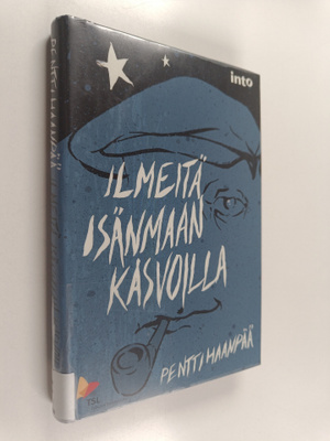 Pentti Haanpää : Ilmeitä isänmaan kasvoilla