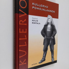 Kullervo pohojalaanen : Kalevalan Kullervo-taru Etelä-Poh... - pikkukuva 1