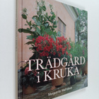 Marguerite Walfridson : Trädgård i kruka - pikkukuva 1