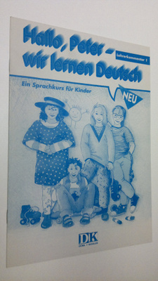 Hallo, Peter - wir lernen Deutsch : Lehrerkommentar 1 - E...
