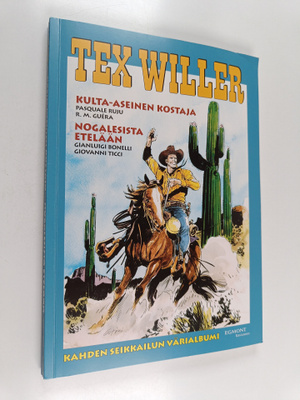 Kulta-aseinen kostaja ; Nogalesista etelään