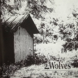 2 Wolves - Shelter (CD)