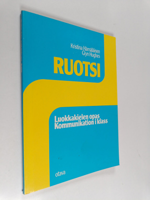 Kristina Hämäläinen : Ruotsi : luokkakielen opas = kommun...