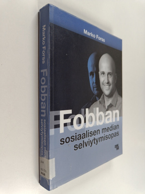 Marko Forss : Fobban sosiaalisen median selviytymisopas