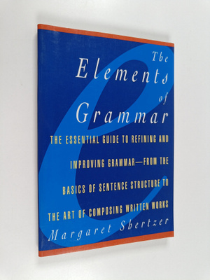 Margaret D. Shertzer : The Elements of Grammar