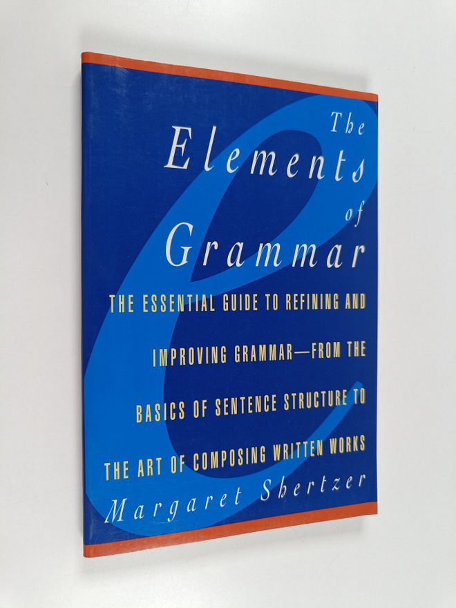 Margaret D. Shertzer : The Elements of Grammar
