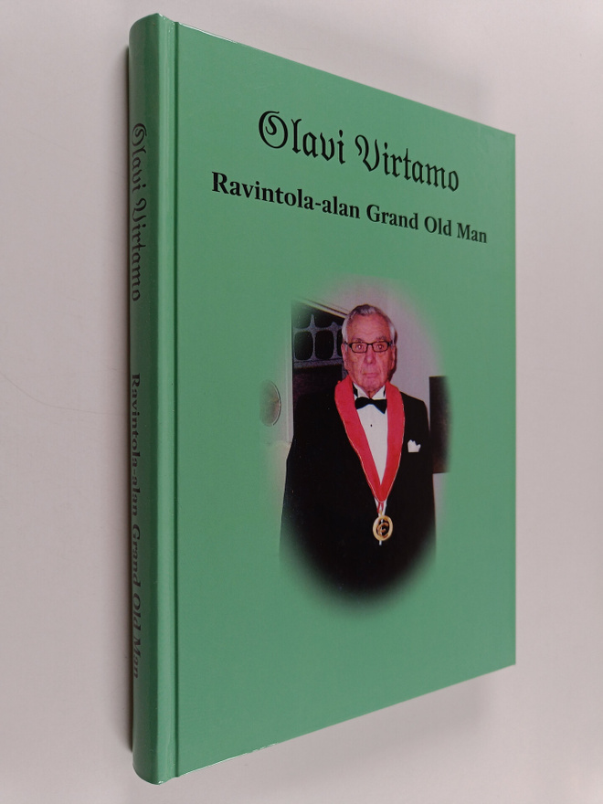 Olavi Virtamo : Olavi Virtamo : ravintola-alan Grand Old Man