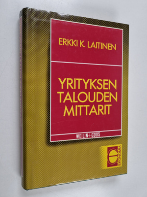 Erkki K. Laitinen : Yrityksen talouden mittarit