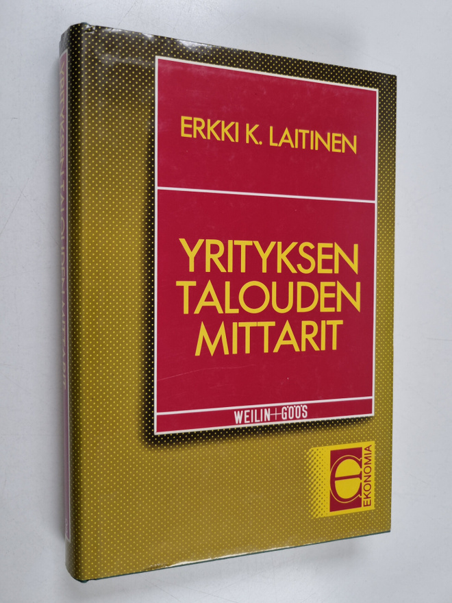 Erkki K. Laitinen : Yrityksen talouden mittarit