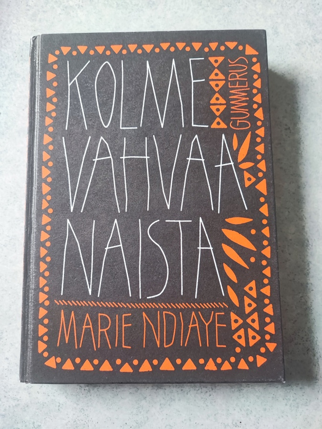 Kolme vahvaa naista Marie Ndiaye