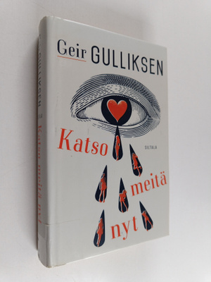Geir Gulliksen : Katso meitä nyt