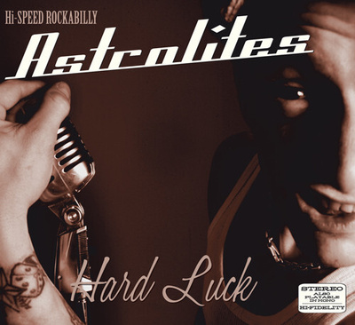 Astrolites – Hard Luck CD