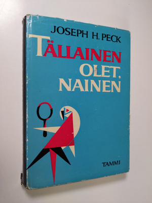 Joseph H. Peck : Tällainen olet, nainen