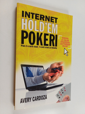 Avery Cardoza : Internet Hold'em pokeri : Plus 5-card stu...