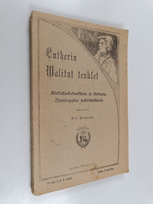 Martti Luther : Lutherin walitut teokset : reformatoorise...