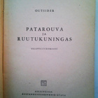 Outsider: Patarouva ja ruutukuningas, v. 1945 - pikkukuva 3