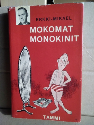 Erkki-Mikael: Mokomat monokinit