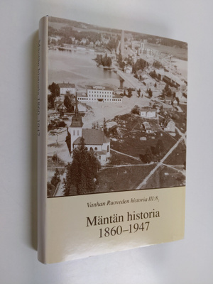 Vanhan Ruoveden historia, 3, 8, 1 - Mäntän historia 1860-...