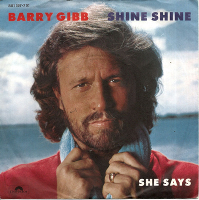 BARRY GIBB: Shine, Shine / She Says  7"kk