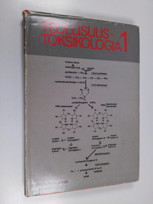 Robert R. Lauwerys : Teollisuustoksikologia 1