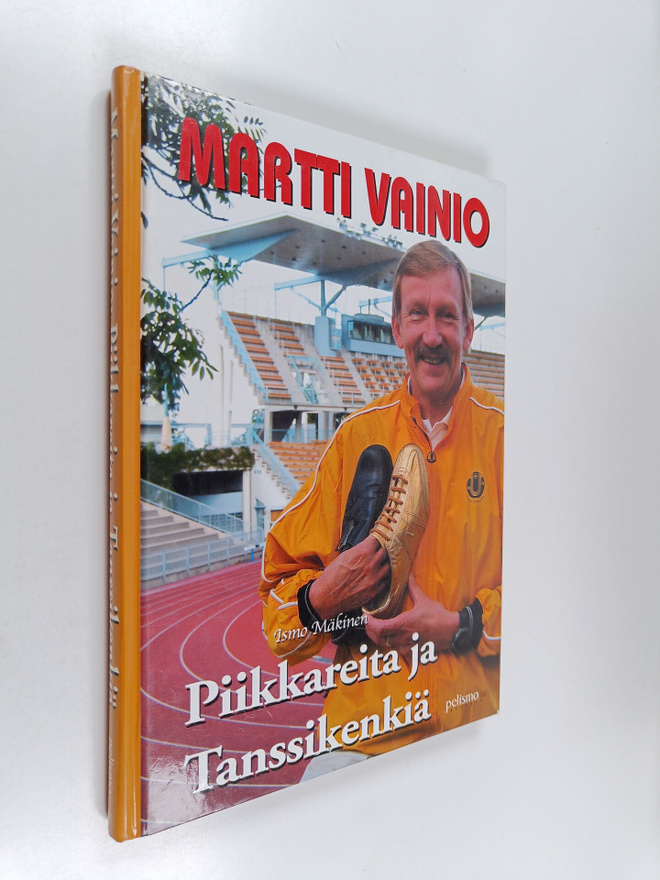 Ismo Mäkinen : Piikkareita ja tanssikenkiä : Martti Vaini...