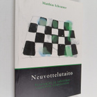Matthias Schranner : Neuvottelutaito : strategiat ja takt... - pikkukuva 1