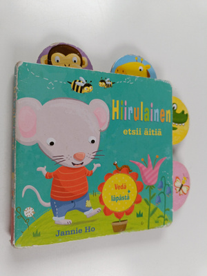 Jannie Ho : Hiirulainen etsii äitiä