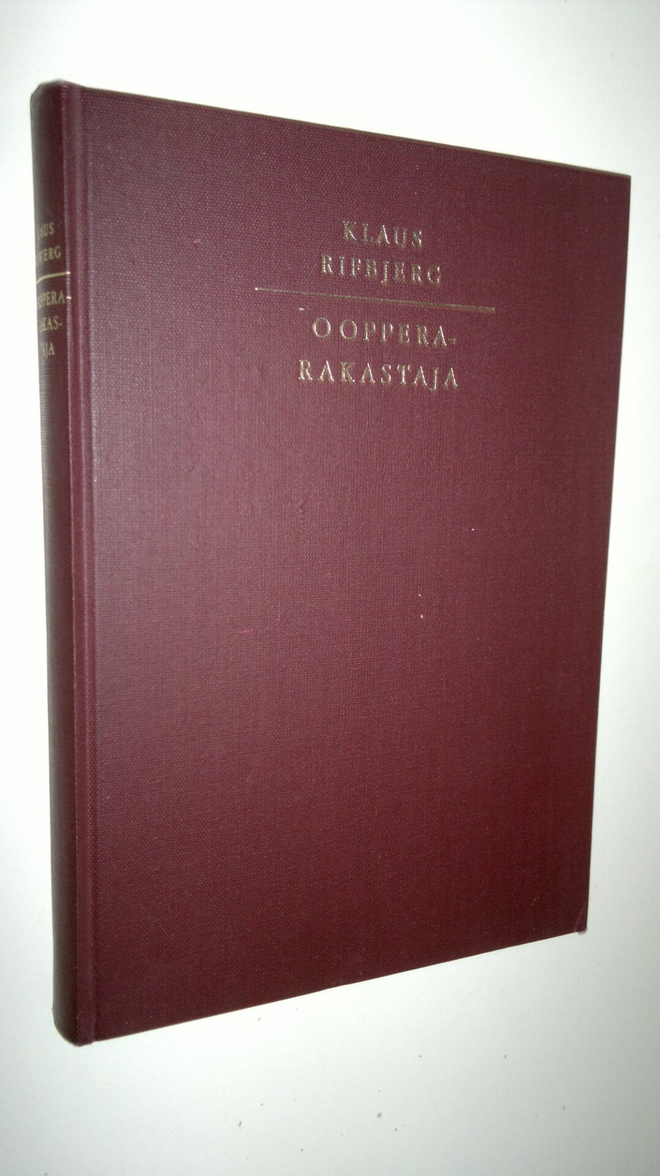 Klaus Rifbjerg : Oopperarakastaja