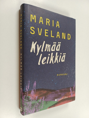 Maria Sveland : Kylmää leikkiä