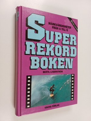 Bertil Lagerström : Superrekordboken : märkvärdigheter fr...