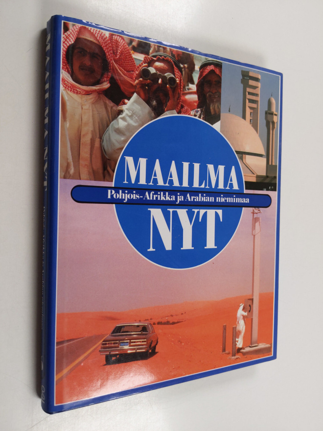 Maailma nyt 6 : Pohjois-Afrikka ja Arabian niemimaa