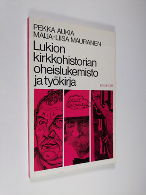 Pekka Aukia : Lukion kirkkohistorian oheislukemisto ja ty...