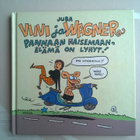 Viivi Ja Wagner - Pannaan Haisemaan Sarjakuva - pikkukuva 1