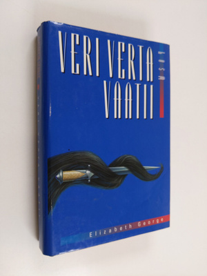 Elizabeth George : Veri verta vaatii