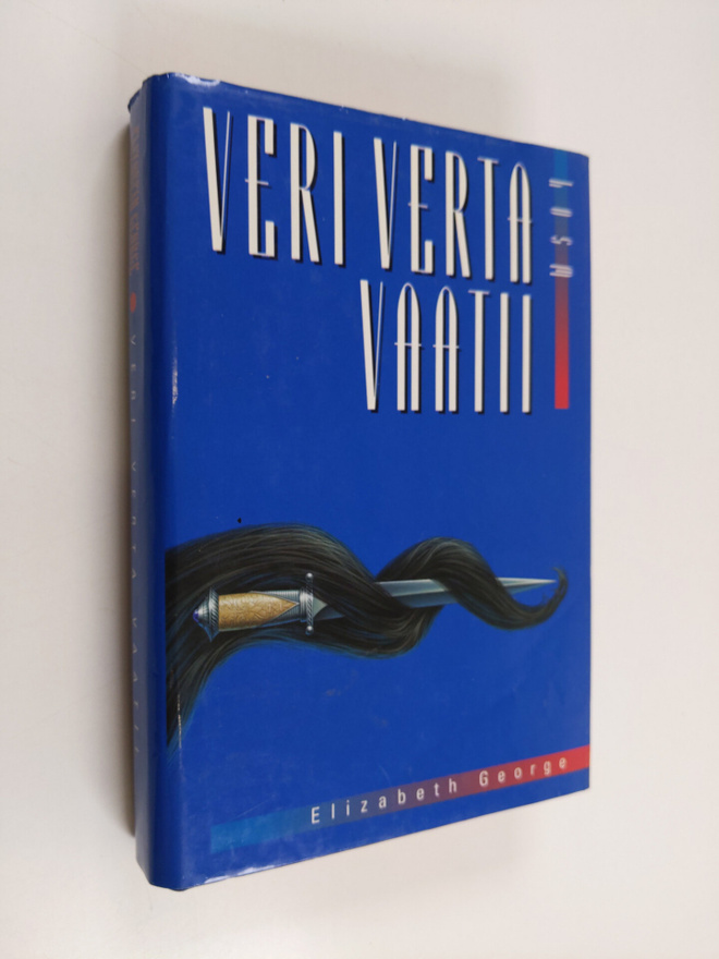 Elizabeth George : Veri verta vaatii