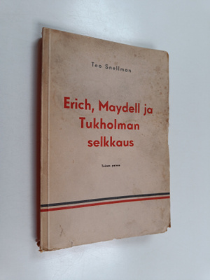 Teo Snellman : Erich, Maydell ja Tukholman selkkaus