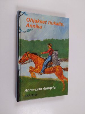 Anna-Lisa Almqvist : Ohjakset tiukalla, Annika