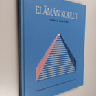 Jaakko (toim.) Okker : Elämän koulut - pikkukuva 1