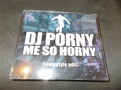 CDM DJ PORNY ** ME SO HORNY **