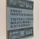 Erkki Hartikainen : Tieteellinen maailmankatsomus - pikkukuva 1