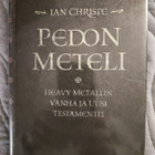 Ian Christe: Pedon meteli, Heavy Metallin Vanha ja Uusi Test - pikkukuva 1