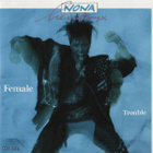 NONA HENDRYX :: FEMALE TROUBLE :: VINYYLI LP 1987 - pikkukuva 1