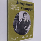 Tauno Yliruusi : Juopunut ramppi : Lahja teatterin ystäville - pikkukuva 1