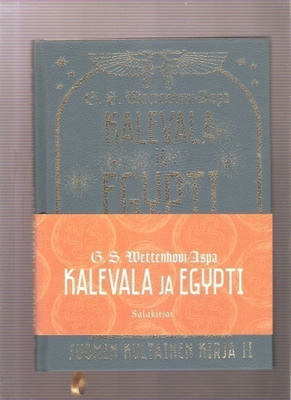 Wettenhovi-Aspa: Kalevala ja Egypti, Salakirjat 2017,sid, K4