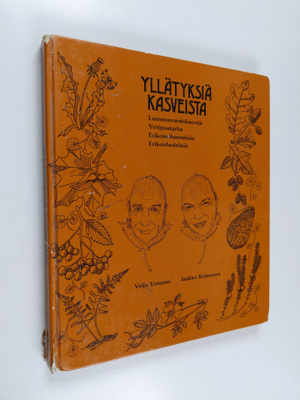 Veijo Vanamo : Yllätyksiä kasveista (signeerattu)