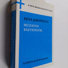 Eeva Joenpelto : Huzatos esztendok : Regeny - pikkukuva 1
