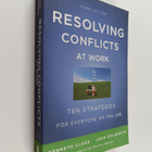Kenneth Cloke ym. : Resolving Conflicts at Work : Ten Str... - pikkukuva 1