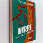 Veikko Huovinen : Hirri : Novelleja suurista metsistä - pikkukuva 1